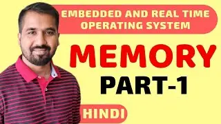 Memory Part-1 Explained in Hindi l Embedded and Real time Operating System Course