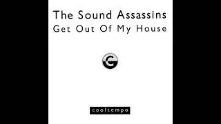 The Sound Assassins - 'Get Out Of My House! [Radio Edit]' (1988)
