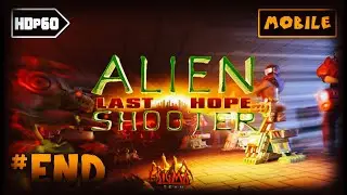 Alien Shooter - Last hope: [#END]「No Commentary」