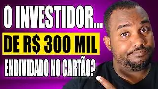 Tenho R$ 300 mil investidos, mas estava 