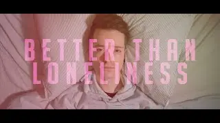 Josh Ford - Better Than Loneliness (Official Music Video)