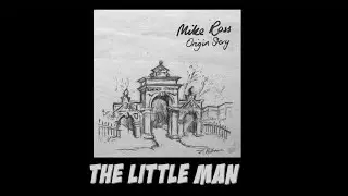 Mike Ross - The Little Man (Official Video)