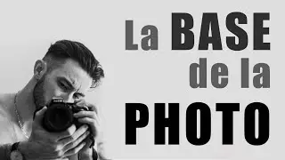 La BASE de la PHOTO