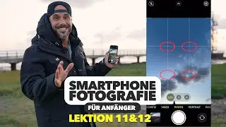 Bildkomposition meistern mit Iphone/Samsung 📸 Smartphone Fotografie Kurs 11&12 | Jaworskyj