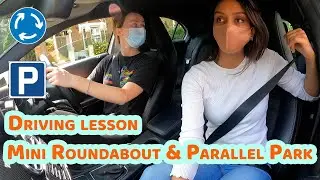 Driving lesson talk through on Mini Roundabouts | How to Parallel Park | With References