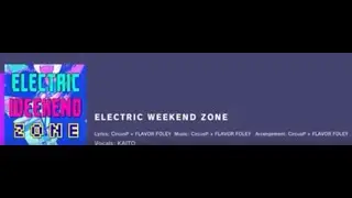 ELECTRIC WEEKEND ZONE (ALL PERFECT)