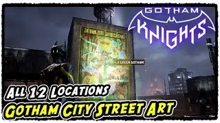 Gotham Knight All Street Art Locations (Gotham Knights Gotham City Street Art Locations)