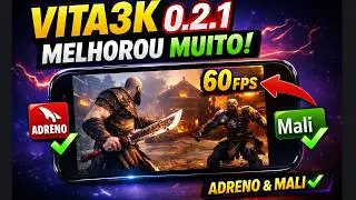 NOVO VITA3K V0.2.1 OFICIAL 🚀 MELHORIAS DE DESEMPENHO EM ADRENO E MALI