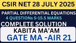CSIR NET 28 JULY 2025 PDE COMPLETE SOLUTION #csirnet2025 #csirnetmathematical
