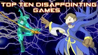 (OLD) Top Ten Disappointing Games
