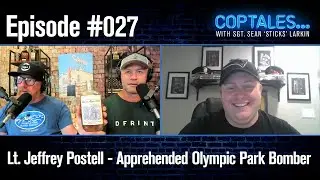 Coptales&Cocktails: Rookie Officer Who Caught Olympic Bomber - Jeffrey Postell