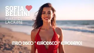 SOFIA BELLINI - Mare di lacrime * NEW ITALO DISCO 2026 * EURODISCO * EURODANCE