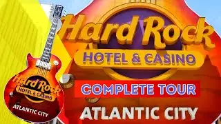 Hard Rock Hotel and Casino Tour - Atlantic City New Jersey - Complete Tour