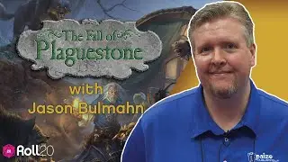Roll20: The Fall of Plaguestone with Jason Bulmahn, Pathfinder Second Edition