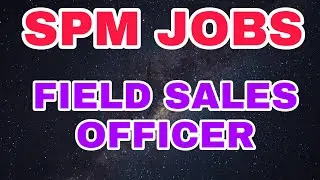 💥 💥 SPM JOBS  - Field Sales Officer  | Job Vacancy 2022