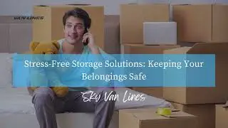 Stress-Free Storage Solution: keeping your belongings safe