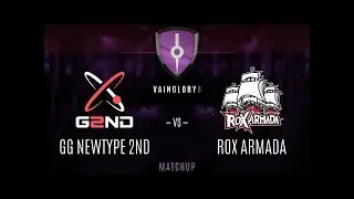 GG NEWType 2nd vs ROX ARMADA GAME 2 - SEMIFINALS - Vainglory 8 EA | Split 2 - Week 3