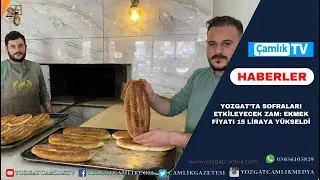 Yozgat’ta Sofraları Etkileyecek Zam: Ekmek Fiyatı 15 Liraya Yükseldi