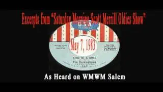 Excerpts from WMWM's Sat. Morn. Scott Merrill Oldies Show