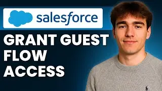 Как предоставить гостевым пользователям доступ к Flow в Salesforce (Учебное пособие 2026)