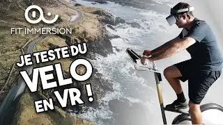 On fait du V&Eacute;LO en VR ! (r&eacute;alit&eacute; virtuelle) avec Fit Immersion