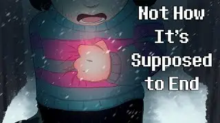 【UNDERTALE AMV】-  Not How It's Supposed To End