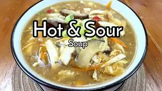 Hot & Sour Soup  (Sup Asam Pedas ala China)