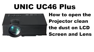 Unic uc40 plus how to open the projector,clean the dust on lcd screen and lens (Urdu/Hindi)