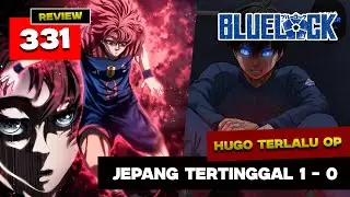 REVIEW BLUE LOCK CHAPTER 331 - JEPANG PANIK!! TIMNAS PRANCIS TERLALU OVERPOWER!! KUAT BANGET!!