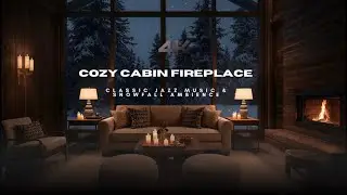 4K Cozy Cabin Fireplace ❄️🔥 | Classic Jazz Music & Snowfall Ambience (3 Hours)