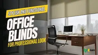 Elevate Your Workspace with STYLISH Office Blinds