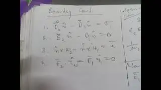 Boundary conditions explained in all cases 1 general 2. dielectric -dielectric conductor -dielecrirc