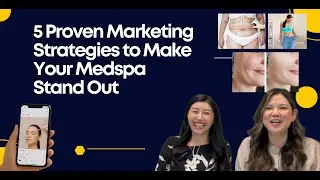 5 Proven Medspa Marketing Strategies to Attract More Clients
