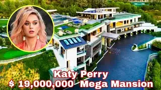 Katy Perry $ 19,000,000 Luxurious House Full Tour .( Watch House Full Exterior & Interior )