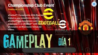 🏆 Jugamos el Evento 'Championship Club'  (Manchester United) ~ D&iacute;a 1 🏆 | ✨ Gameplay ✨ | #efootball 