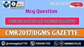 Mcq question Haulage Roadway&Travelling Roadway ||Coal Mines Regulations 2017 || Dgms Gazette