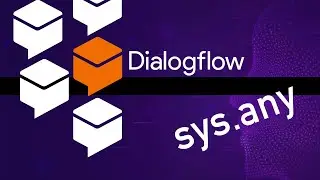 How to use Dialogflow's @sys.any Entity