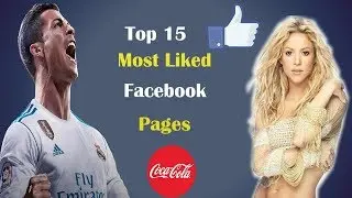 Top 15 Most Liked Facebook Pages - Aryal Tech