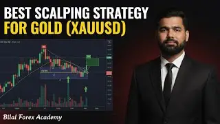 Best Scalping Strategy For Gold (XAUUSD) | Small SL Big Profits | Bilal Forex Academy