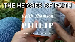 Keith Thomson - Philip the Evangelist