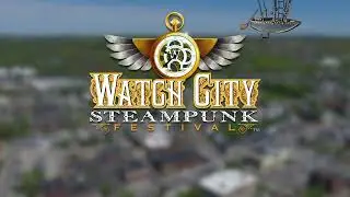 Presenting the Watch City Steampunk Festival!