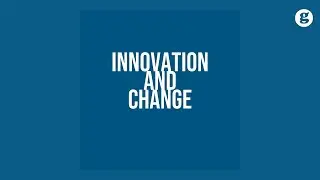 Innovation and Change