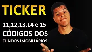 Como Identificar os C&oacute;digos dos FIIs | TICKER