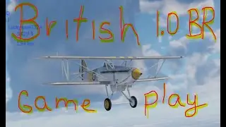 War Thunder - AB - British 1.0 Battle Rating Gameplay
