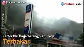 Kebakaran di Gedung Bank BRI Pagerbarang Kab Tegal