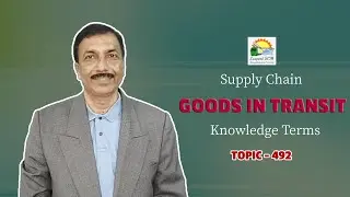 GOODS IN TRANSIT | Knowledge Terms | Supply Chain  || TOPIC -  492