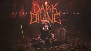 Dark Divine - Better Start Digging (Official Visualizer)