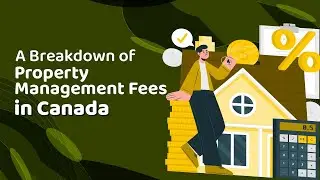 🏠 A Breakdown of Property Management Fees in Canada 🇨🇦