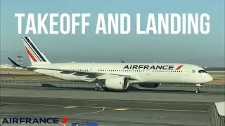 Takeoff & Landing | Air France A350-900 | JFK - CDG