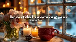 Beautiful January Morning Jazz ☕ Soft Jazz Music for Relaxation, Study & Work